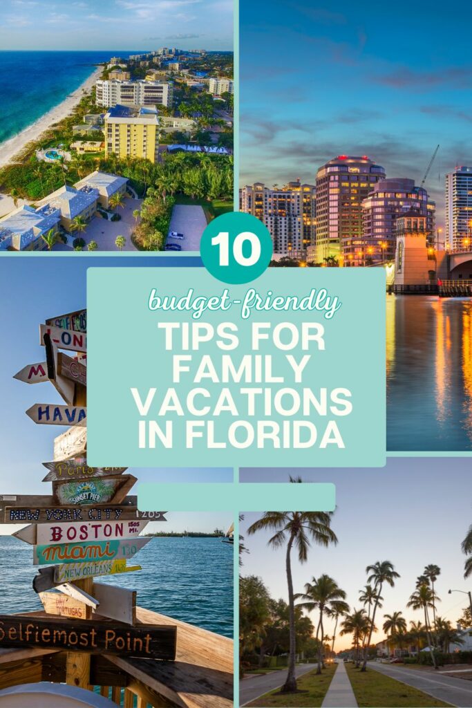 10 Tips for Family Vacations in Florida on a Budget